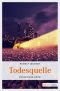 [Kommissar Stephan Tries 03] • Todesquelle